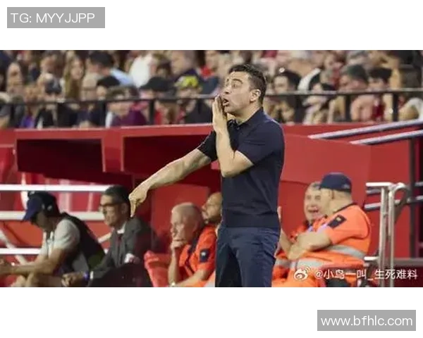 哈维坦言执教巴萨失利原因在于降低标准与球员努力不足